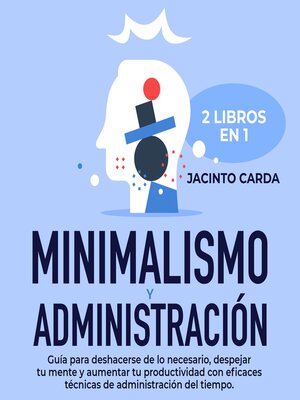 cover image of Minimalismo y administración del tiempo 2 libros en 1